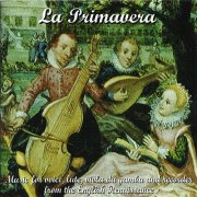 La Primavera - English Renaissance Music (2004)