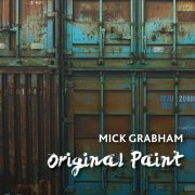 Mick Grabham - Original Paint (2022) Hi-Res