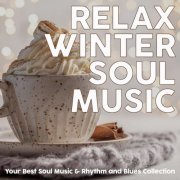 VA - Relax Winter Soul Music (2020)