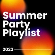 VA - Summer Party Playlist 2023 (2023)