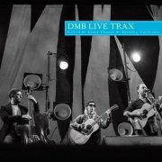 Dave Matthews Band - Live Trax Vol. 32: 8.23.2014 - Greek Theatre - Berkeley, CA (2014)