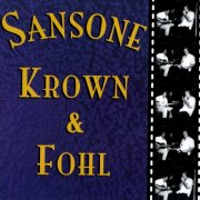 Johnny Sansone, Joe Krown, John Fohl - Sansone Krown & Fohl (2026)