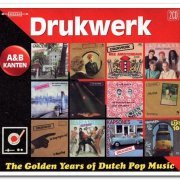 Drukwerk - The Golden Years Of Dutch Pop Music (A&B Kanten) [2CD Set] (2019)