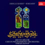 Bruno Bělčík, Czech Philharmonic Orchestra, Oskar Danon - Rimsky-Korsakov: Scheherazade (2016)
