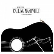 Trevor Sewell - Calling Nashville (2017)