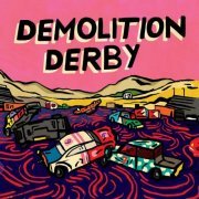 Minta & the Brook Trout - Demolition Derby (2021)