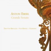 Nicole van Bruggen, Bas van Hengel, Anneke Veenhoff - Eberl: Grande sonate (2006)