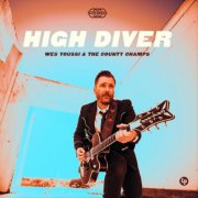 Wes Youssi and the County Champs - High Diver (2025)