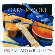 Gary Moore - Ballads & Blues 1982-1994 (1994) CD-Rip