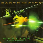 Earth & Fire - Reality Fills Fantasy (1979)