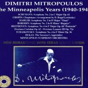 Minneapolis Symphony Orchestra, Dimitri Mitropoulos - The Minneapolis Years (1940-1945) (1996)