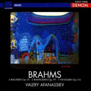 Valery Afanassiev - Brahms: 4 Balladen / 2 Rhapsodien / 7 Fantasien (1994)