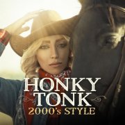 VA - Honky Tonk 2000s Style (2022)