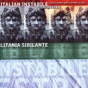 Italian Instabile Orchestra - Italian Instabile Orchestra: Litania Sibilante (2000)