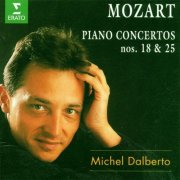 Michel Dalberto - Mozart: Piano Concertos Nos. 18 & 25 (1996)