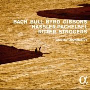 Gustav Leonhardt - Bach, Bull, Byrd, Gibbons, Hassler, Pachelbel, Ritter & Strogers (Alpha Collection) (2016)