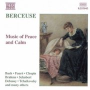 Capella Istropolitana - Berceuse: Music Of Peace And Calm (1999)