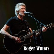 Roger Waters - Collection (1970-2018) CD-Rip