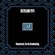 Rush - Cleveland 1974 (Live) (2025)