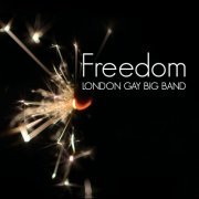 London Gay Big Band - Freedom (2018)