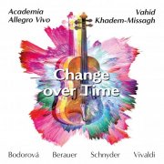 Academia Allegro Vivo, Vahid Khadem-Missagh - Change over time (2025) [Hi-Res]