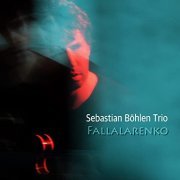 Sebastian Böhlen - Fallalarenko (2021) Hi Res