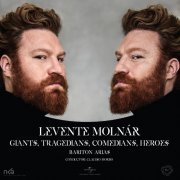 Levente Molnár & MÁV Szimfonikus Zenekar & Claudio Morbo - Giants, Tragedians, Comedians, Heroes (2019)