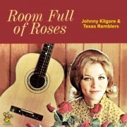 Johnny Kilgore - Room Full of Roses and Other Country Guitar Hits (2019)