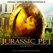 David Stone Hamilton - The Adventures of Jurassic Pet (Chapter 1) (2019)