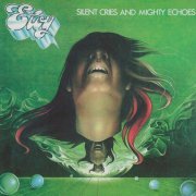 Eloy - Silent Cries and Mighty Echoes (1979) [2005 Reissue / Remastered]