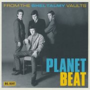 Various Artists - Planet Beat (From The Shel Talmy Vaults) (2018)