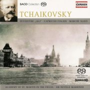 Academy of St. Martin in the Fields, Sir Neville Marriner - Tchaikovsky: Francesca Da Rimini, 1812 Festival Overture, Capriccio Italien, Slavonic March (2005)