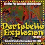 VA - Portobello Explosion, Part 2: The Mod Pop Sound Of Swinging London, 1966-1970 (2014)