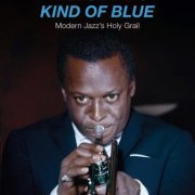 Miles Davis - Kind of Blue: Modern Jazz's Holy Grail (2022)