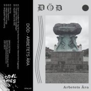 DÖD - Arbetets Ära (2019)