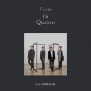 Forte Di Quattro - HARMONIA (2019) [Hi-Res]