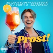 Vincent Gross - Prost! (2025) Hi-Res