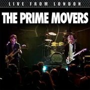 The Prime Movers - Live From London (2024)