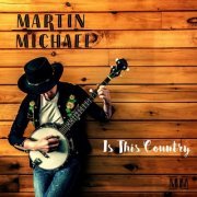 Martin Michael - Is This Country (2024)