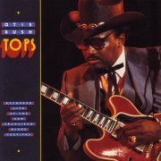 Otis Rush - Tops (1988)