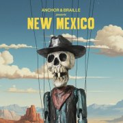 Anchor & Braille - New Mexico (2025) [Hi-Res]