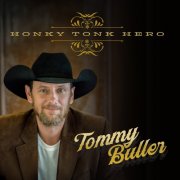 Tommy Buller - Honky Tonk Hero (2025)