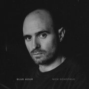 Nick Schofield - Blue Hour (2026)
