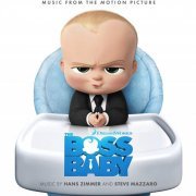 Hans Zimmer - The Boss Baby (Original Motion Picture Soundtrack) (2017) [Hi-Res]