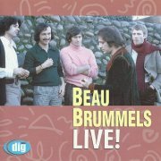 The Beau Brummels - Live! (Reissue) (1974/2000)