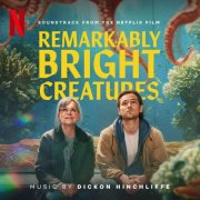 Dickon Hinchliffe - Remarkably Bright Creatures (Soundtrack from the Netflix Film) (2026) [Hi-Res]
