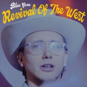 Blue Gene - Revival Of The West (2025) Hi-Res