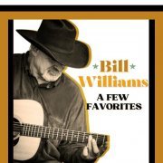 Bill Williams - A Few Favorites (2023)