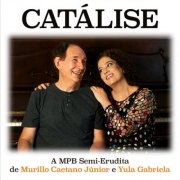 Murillo Caetano Júnior, Yula Gabriela - Catálise (2026) Hi-Res