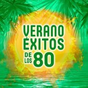 VA - Verano Éxitos de los 80 (2024) Hi-Res